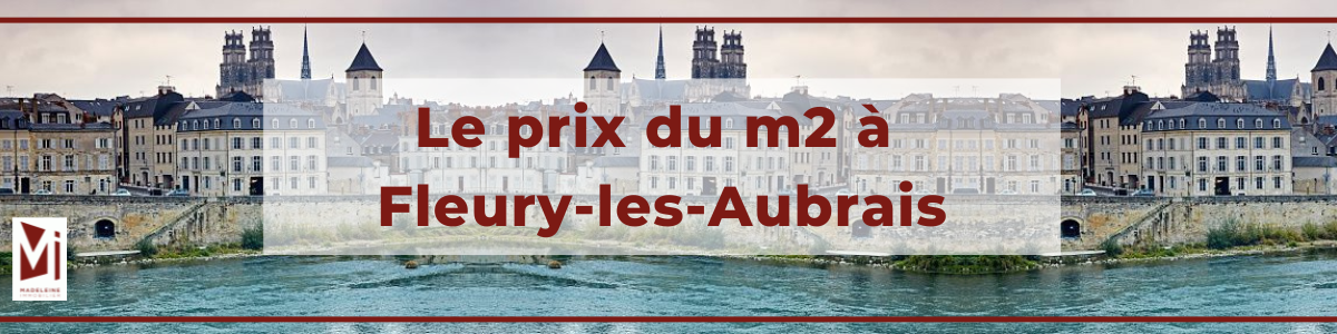 prix du m2 à fleury les aubrais